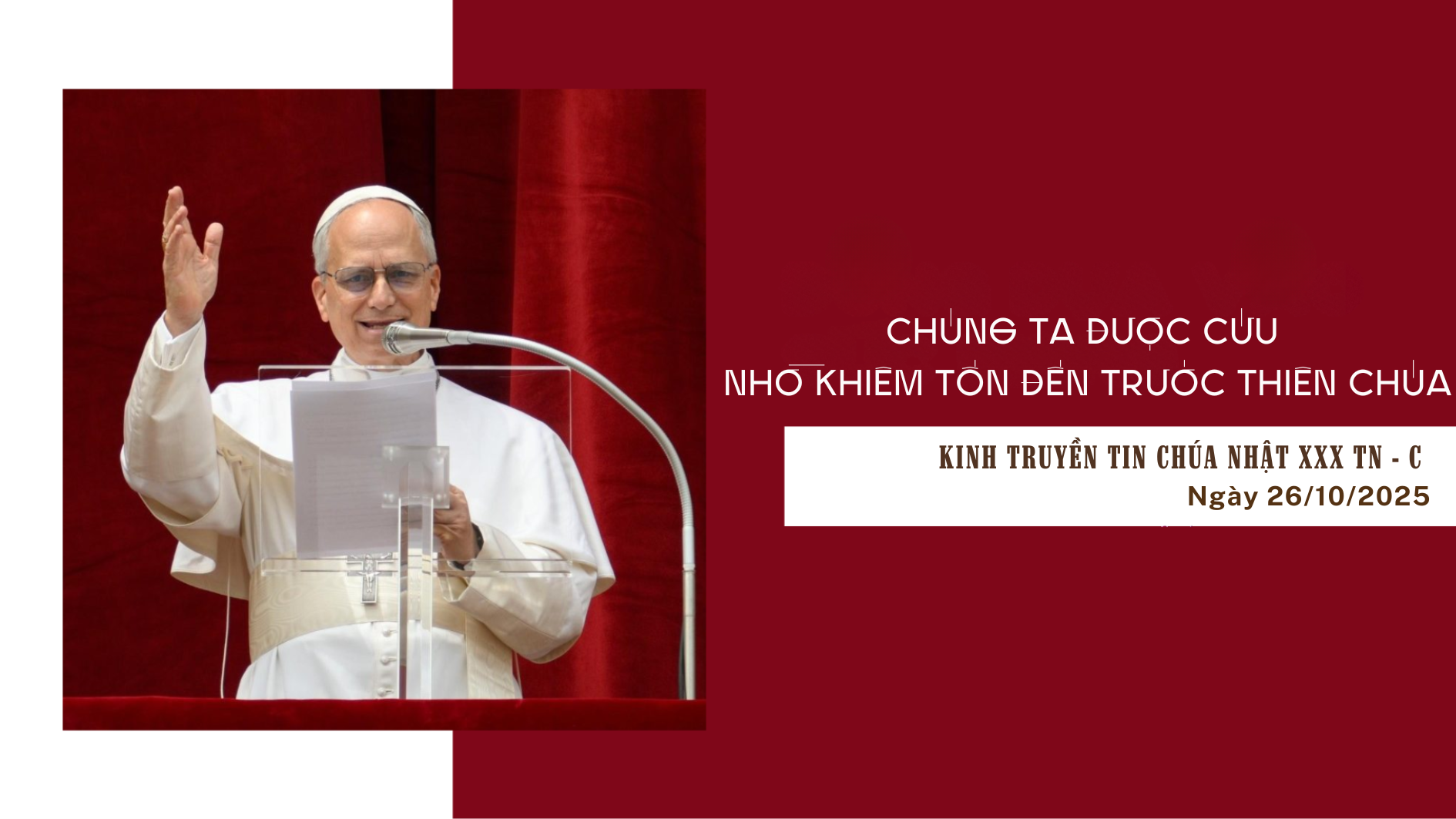 Kinh Truyền Tin (26/10): Chúng ta được cứu nhờ khiêm tốn đến trước Thiên Chúa